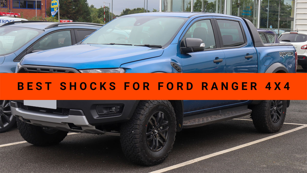 Best Shocks For Ford Ranger 4x4 