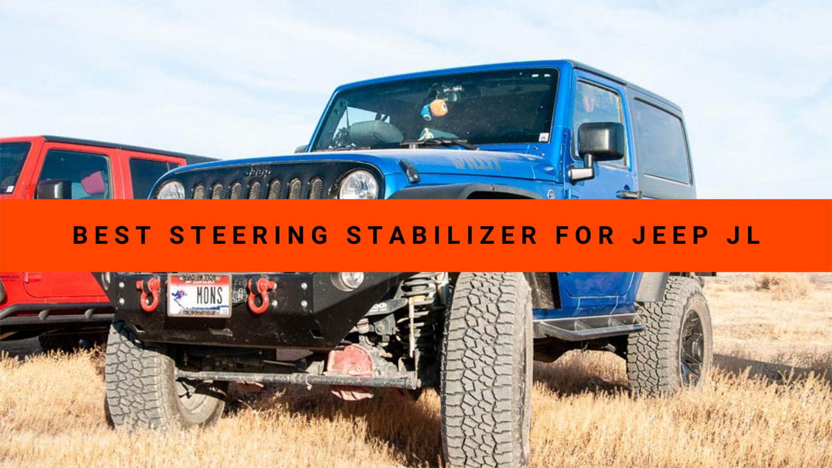Best Steering Stabilizer for Jeep JL